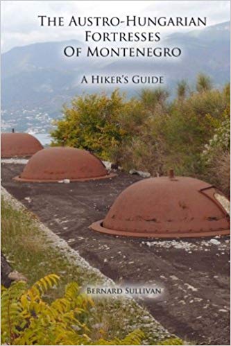 blog-books-about-montenegro-the-austro-hungarian-fortresses-of-montenegro