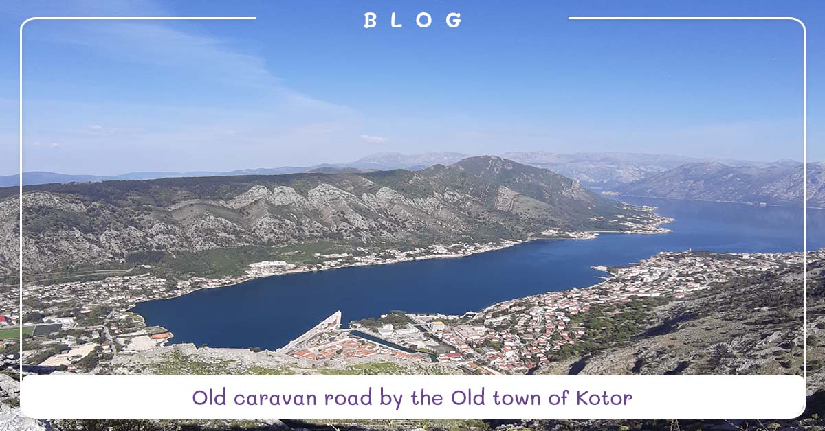 blog-old-caravan-road-by-the-old-town-of-kotor